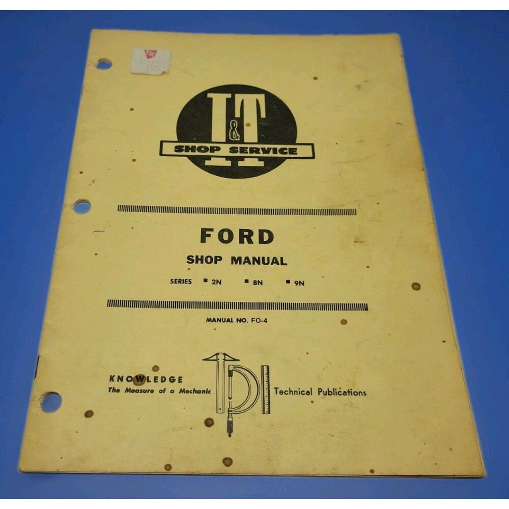 1953 Ford 2N 8N 9N Shop Manual I&T FO-4 Vintage Tractor Service Manual Book